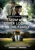 Mom and Other Loonies in the Family poster