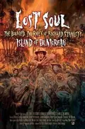 Lost Soul: The Doomed Journey of Richard Stanley's Island of Dr. Moreau poster