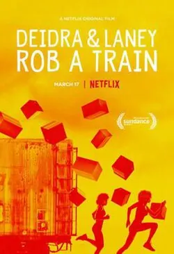 Deidra & Laney Rob a Train poster