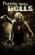 Playing with Dolls poster