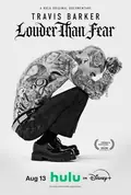 Travis Barker: Louder Than Fear poster