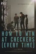 How to Win at Checkers (Every Time) poster