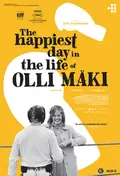 The Happiest Day in the Life of Olli Maki poster