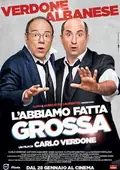 L'abbiamo fatta grossa poster