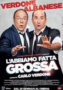 L'abbiamo fatta grossa poster