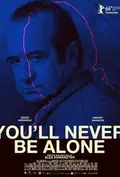 You'll Never Be Alone poster