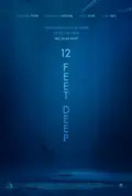 12 Feet Deep poster