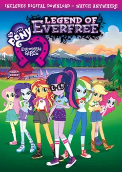 My Little Pony: Equestria Girls - Legend of Everfree poster