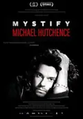 Mystify: Michael Hutchence poster