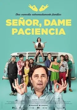 Lord, Give Me Patience poster