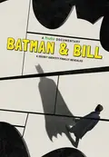 Batman & Bill poster