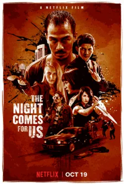 The Night Comes for Us poster