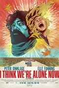 I Think We're Alone Now poster