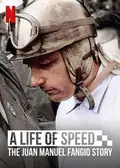A Life of Speed: The Juan Manuel Fangio Story poster