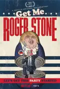 Get Me Roger Stone poster