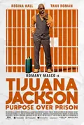 Tijuana Jackson: Purpose Over Prison poster