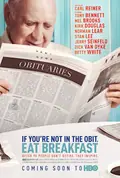If You're Not in the Obit, Eat Breakfast poster