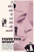 I Love You, Daddy poster
