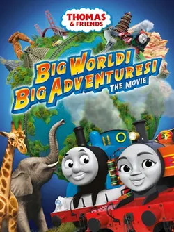 Thomas & Friends: Big World! Big Adventures! The Movie poster