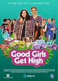 Good Girls Get High poster