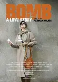 Bomb: A Love Story poster