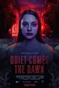 Quiet Comes the Dawn poster