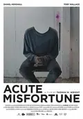 Acute Misfortune poster
